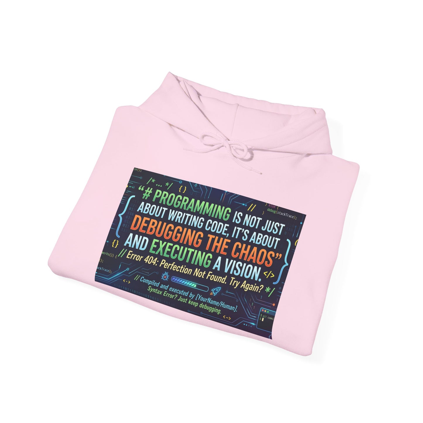 Programming Hoodie — "Programming is not just about writing code" Debugging & Vision Tech Sweatshirt