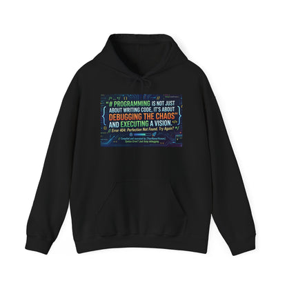 Programming Hoodie — "Programming is not just about writing code" Debugging & Vision Tech Sweatshirt