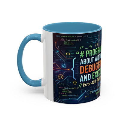 Programming Quote Accent Coffee Mug — "Debugging the Chaos" Tech Humor 11/15oz