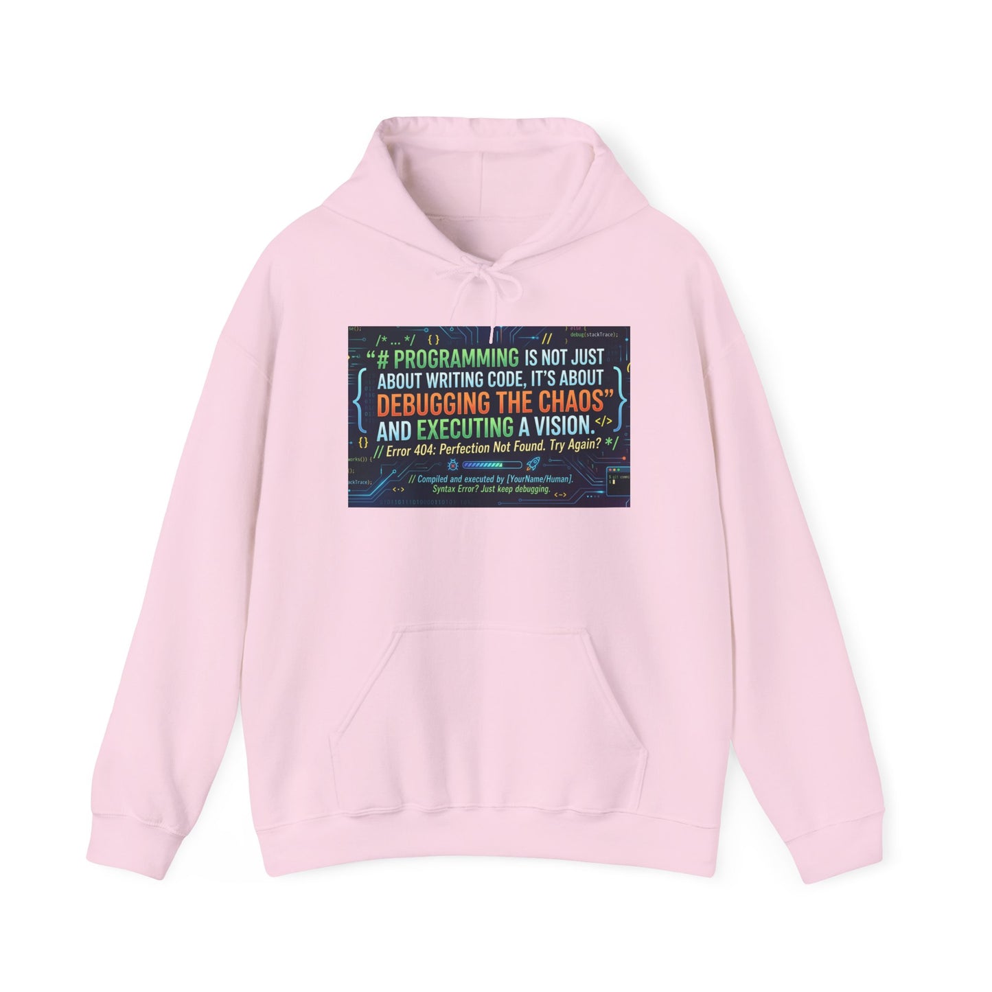 Programming Hoodie — "Programming is not just about writing code" Debugging & Vision Tech Sweatshirt