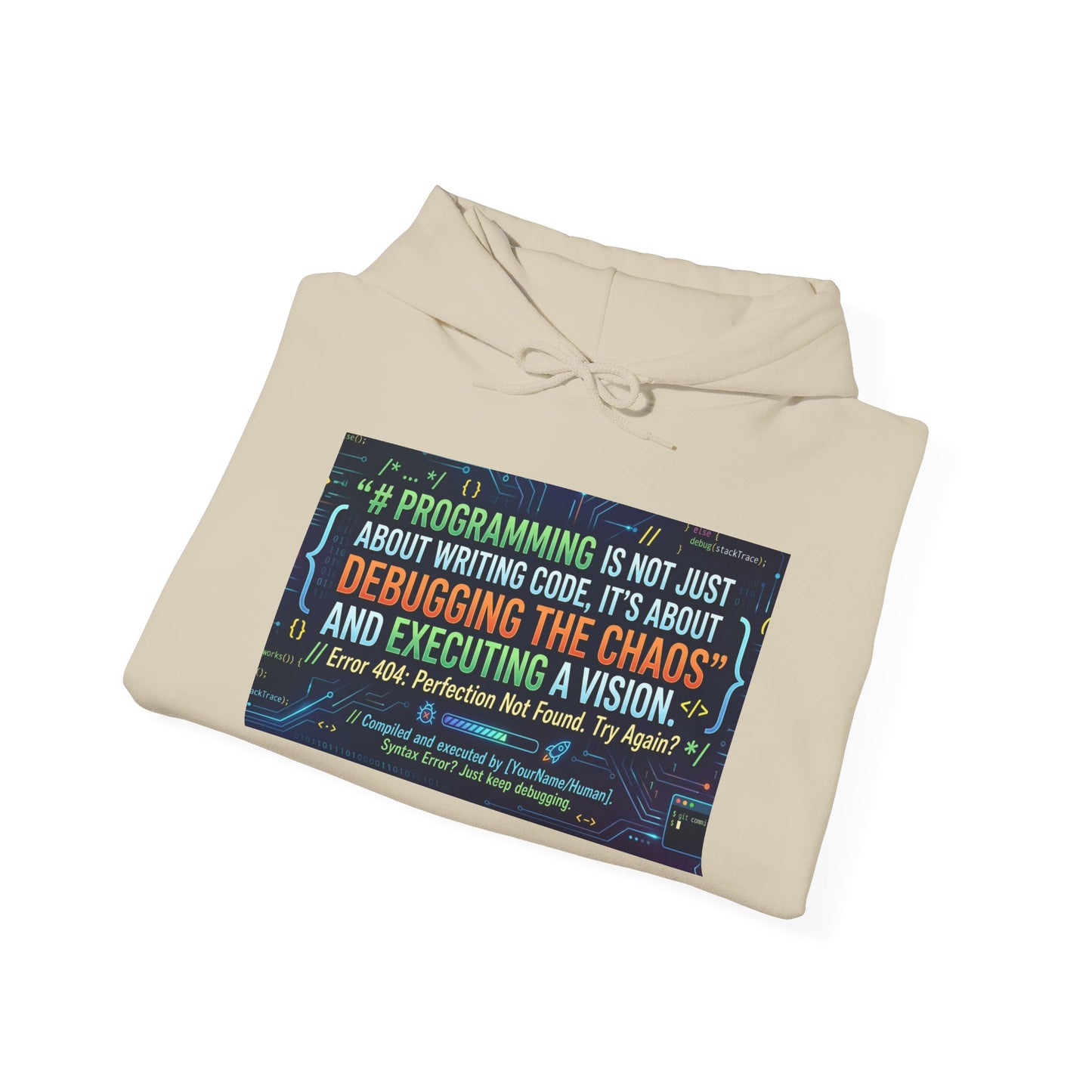 Programming Hoodie — "Programming is not just about writing code" Debugging & Vision Tech Sweatshirt