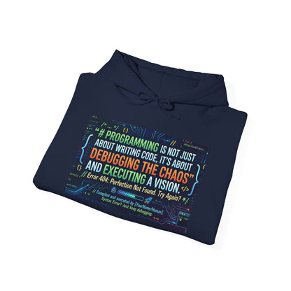 Programming Hoodie — "Programming is not just about writing code" Debugging & Vision Tech Sweatshirt