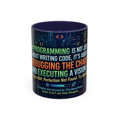 Programming Quote Accent Coffee Mug — "Debugging the Chaos" Tech Humor 11/15oz