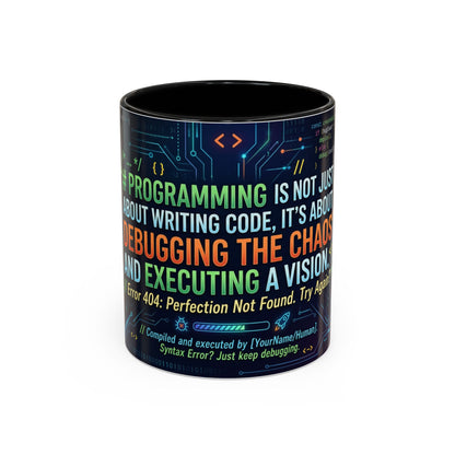 Programming Quote Accent Coffee Mug — "Debugging the Chaos" Tech Humor 11/15oz