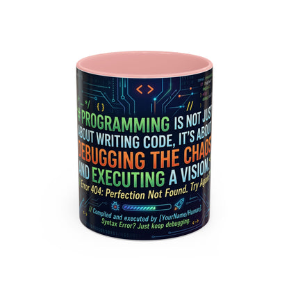 Programming Quote Accent Coffee Mug — "Debugging the Chaos" Tech Humor 11/15oz