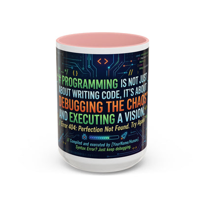 Programming Quote Accent Coffee Mug — "Debugging the Chaos" Tech Humor 11/15oz