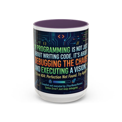 Programming Quote Accent Coffee Mug — "Debugging the Chaos" Tech Humor 11/15oz