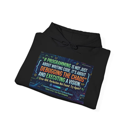 Programming Hoodie — "Programming is not just about writing code" Debugging & Vision Tech Sweatshirt