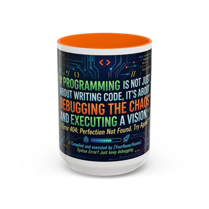 Programming Quote Accent Coffee Mug — "Debugging the Chaos" Tech Humor 11/15oz