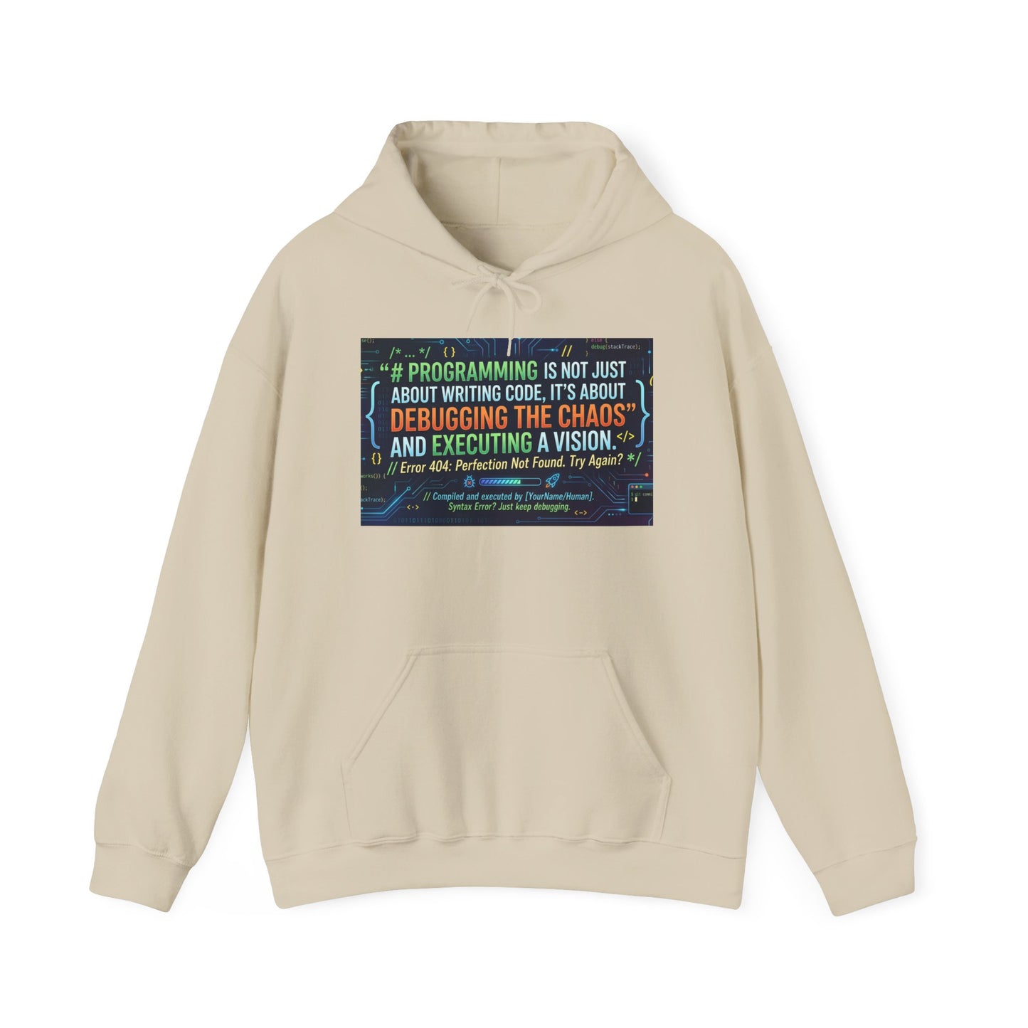 Programming Hoodie — "Programming is not just about writing code" Debugging & Vision Tech Sweatshirt